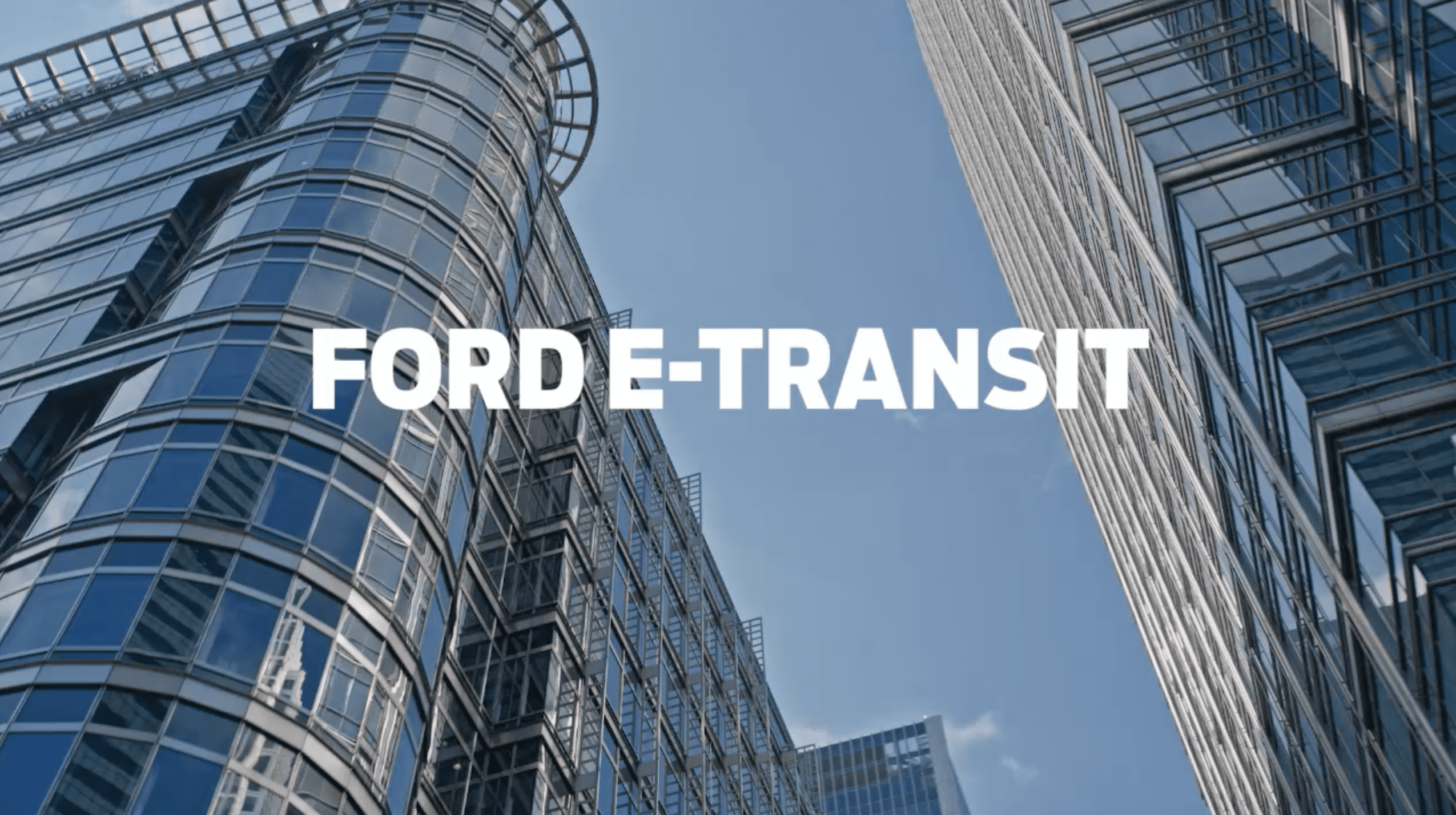 Ford E-Transit - Skies the limit